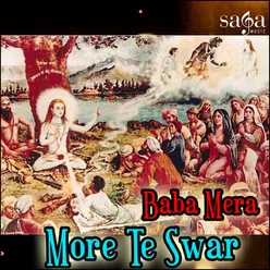 Baba Mera More Te Swar