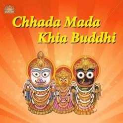 Chhada Mada Khia Buddhi