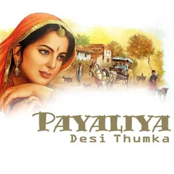 Payaliya Desi Thumka