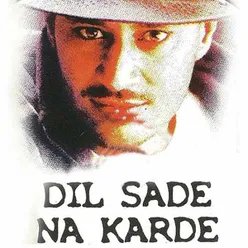 Dil Sade Na Karde