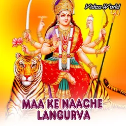 Maa Ke Naache Langurva