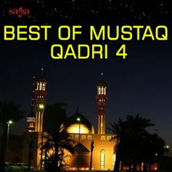Best Of Mustaq Qadri 4
