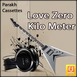 Love Zero Kilo Meter