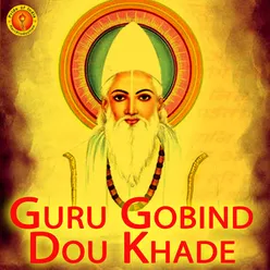 Guru Gobind Dou Khade
