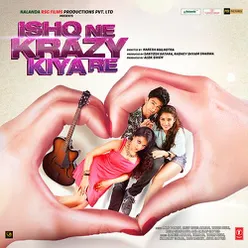 Ishq Ne Krazy Kiya Re (2015)
