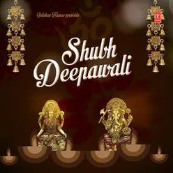 Shubh Deepavali (Poojan Vidhi Aarti)