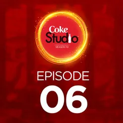 Coke Studio Season 10 - Episode 6