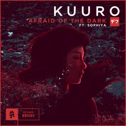 Afraid of the Dark (feat. Sophiya)