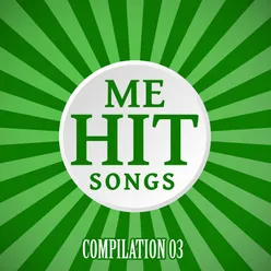 Me Hit Songs Compilation, Vol. 03