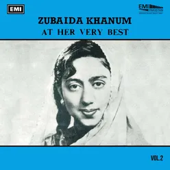 Zubaida Khanum At Her Very Best, Vol. 2