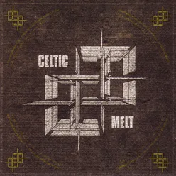 Celtic Melt