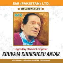 Melodies Of Khwaja Khurshid Anwar Vol -1