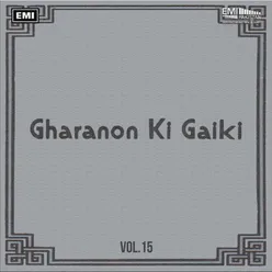 Gharanon Ki Gaiki, Vol. 15