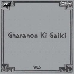 Gharanon Ki Gaiki, Vol. 5