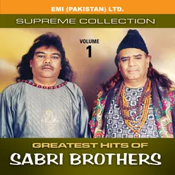 Greatest Hits Of Sabri Brothers Vol -1