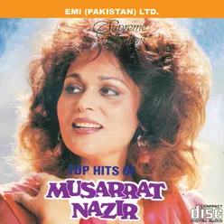 Supreme Collection - Top Hits Of Musarrat Nazir