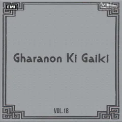 Gharanon Ki Gaiki, Vol. 18