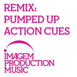 REMIX - Pumped Up Action Cues