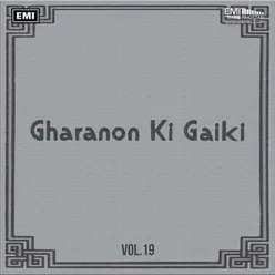 Gharanon Ki Gaiki, Vol. 19