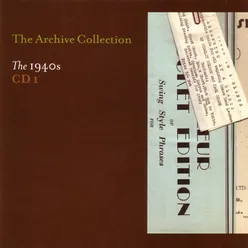The Archive Collection 1940'S CD1