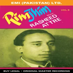 Rimjhim - Rasheed Attre  Vol -6