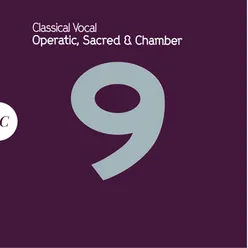 Vocal: Operatic, Sacred & Chamber