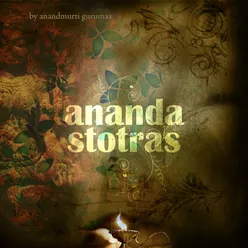 Ananda Stotras (Durga Chants)