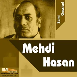 Mehdi Hasan Semi Classical