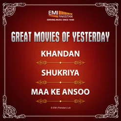 Great Movies of Yesterday Khandan / Shukriya / Maa Ke Aansoo