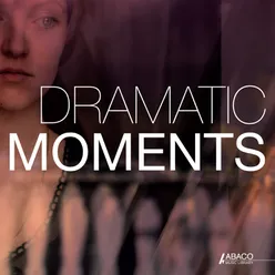 Dramatic Moments