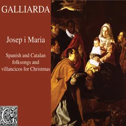 Josep I Maria (Spanish and Catalan Folksongs and Villancicos for Christmas)