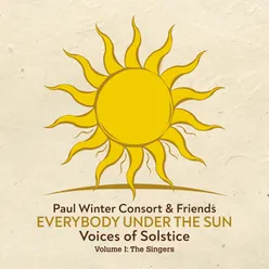 Everybody Under the Sun - Voices of Solstice, Vol. 1: The Singers