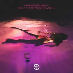 Make up Your Mind (feat. Norah B.)