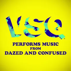 VSQ Performs Music From Dazed and Confused
