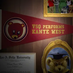 VSQ Performs Kanye West