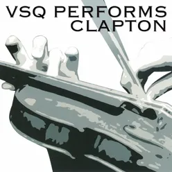 VSQ Performs Clapton