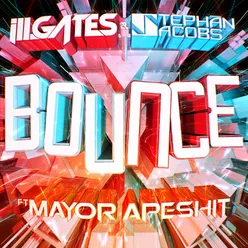 Bounce Ft. Mayor Apeshit-Pigeon Hole Remix