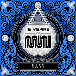 15 Years of Muti - Bass