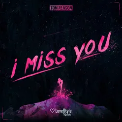 I Miss You-Extended Mix