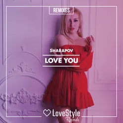 Love You-Andrey Kravtsov Remix