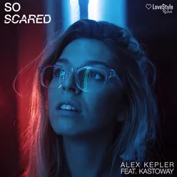 So Scared-Extended Mix