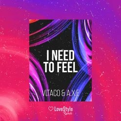 I Need to Feel-Extended Mix