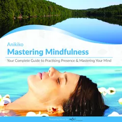 Mastering Mindfulness