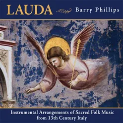 Lauda - Instrumental Arrangements of Sacred Folk Music from 13th Century Italy