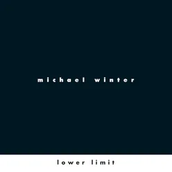 Michael Winter: Lower Limit