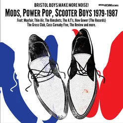 Bristol Boys Make More Noise! Mods, Power Pop, Scooter Boys (1979-1987)