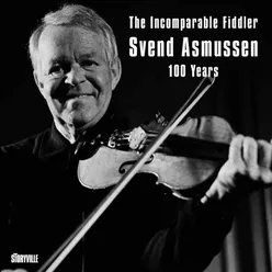 The Incomparable Fiddler - Svend Asmussen 100 Years