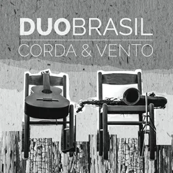 Duo Brasil: Corda & Vento