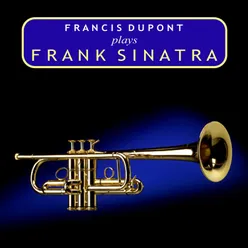 Francis Dupont Plays Frank Sinatra