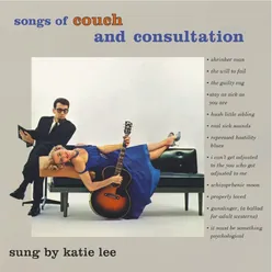 Songs of Couch and Consultation